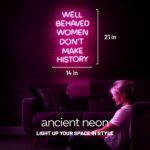 1746829912 ancient neon premium american brand well behaved women dont make history large neon sign safe acrylic pink led light motivational teen girl wall decor inspirational party quote decoration.jpg