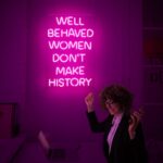 1746829916 ancient neon premium american brand well behaved women dont make history large neon sign safe acrylic pink led light motivational teen girl wall decor inspirational party quote decoration.jpg