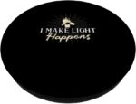1746881526 funny i make light happens for lighting designers light tech popsockets standard popgrip.jpg