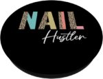 1747229361 nail hustler nail technician nail tech manicurist naildesign popsockets adhesive popgrip.jpg