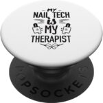 My nail tech is my therapist popsockets standard popgrip.jpg