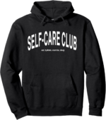 Self care club eat hydrate exercise sleep pullover hoodie.png