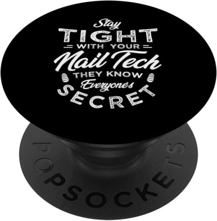 Stay tight with your nail tech they know nail tech popsockets swappable popgrip.jpg